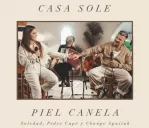 Soledad - Soledad presenta "Piel canela" junto a Pedro Cap y Chango Spasiuk