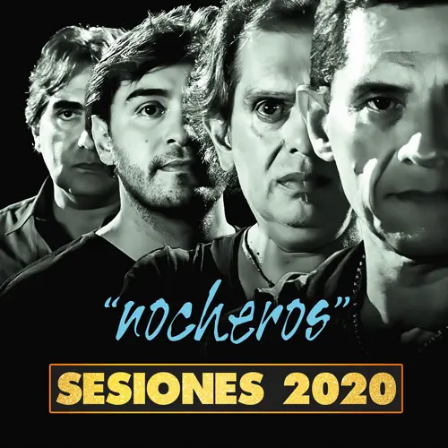 Los Nocheros - NOCHEROS SESIONES 2020