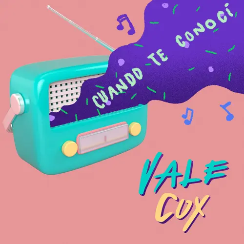 Vale Cox - CUANDO TE CONOC� - SINGLE
