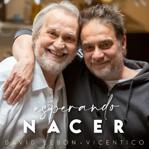 Vicentico - ESPERANDO NACER (FT. DAVID LEBN) - SINGLE