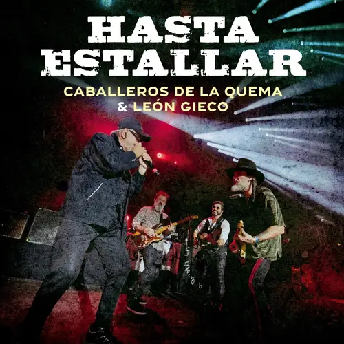 Caballeros de la Quema - HASTA ESTALLAR - SINGLE