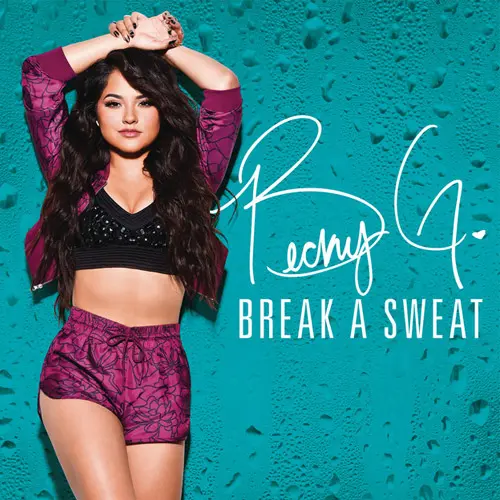 Becky G - BREAK A SWEAT - SINGLE