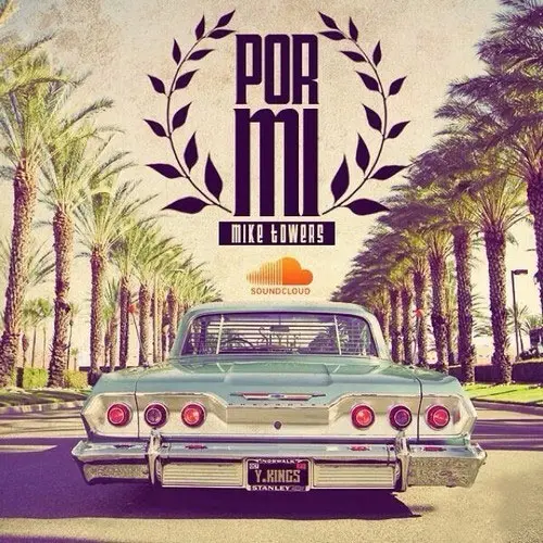 Myke Towers - POR MI - SINGLE