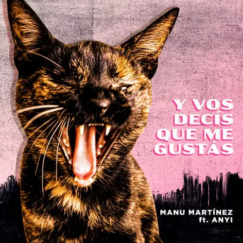 Manu Mart�nez - Y VOS DEC�S QUE ME GUST�S - SINGLE