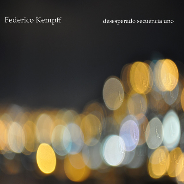 Federico Kempff - Desesperado secuencia uno - SINGLE