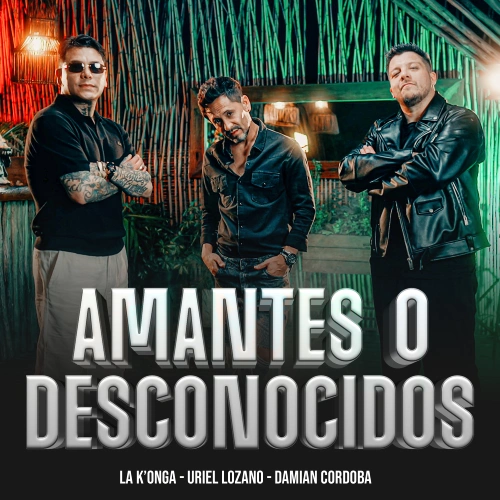 La Konga (La Konga) - AMANTES O DESCONOCIDOS - SINGLE