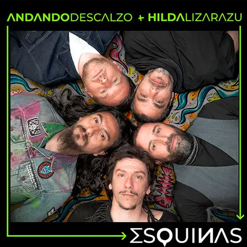 Andando Descalzo - ESQUINA (FT. HILDA LIZARAZU) - SINGLE