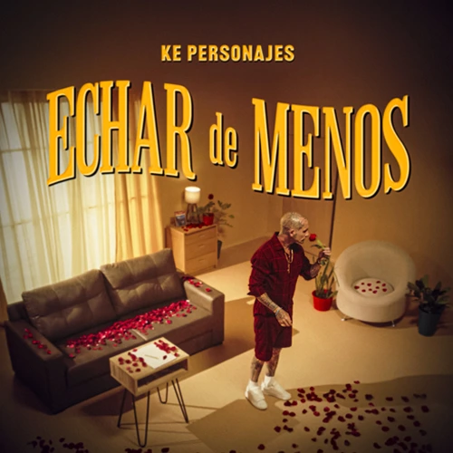 Ke Personajes - ECHAR DE MENOS - SINGLE