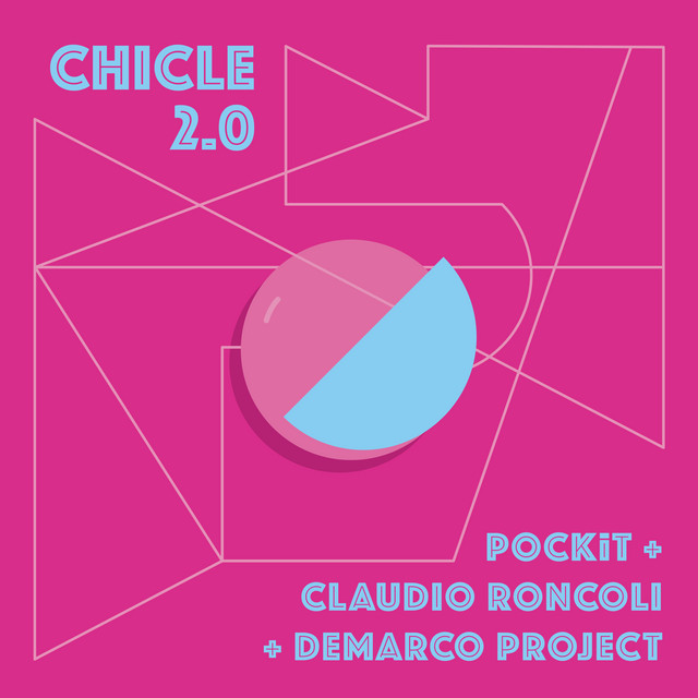 Demarco Project - Chicle 2.0 - SINGLE