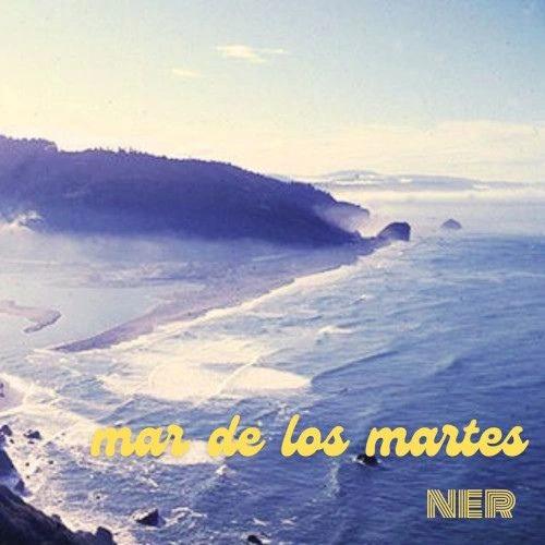 NER (Nicol�s Acevedo) - MAR DE LOS MARTES - SINGLE