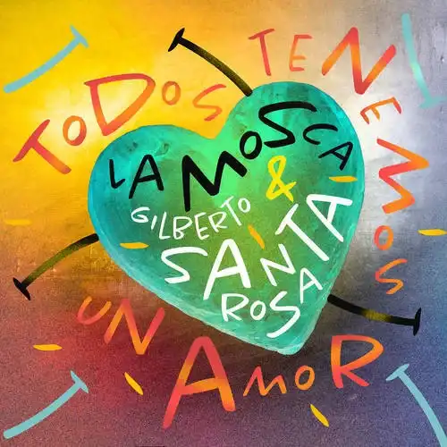 La Mosca Tse - Tse - TODOS TENEMOS UN AMOR - SINGLE