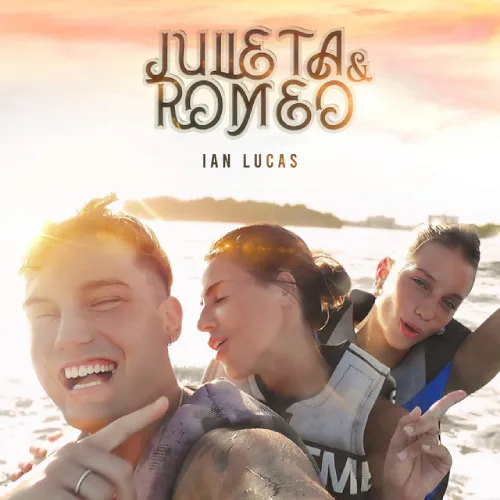 Ian Lucas - JULIETA & ROMEO - SINGLE
