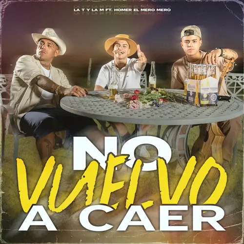 La T y la M - NO VUELVO A CAER - SINGLE