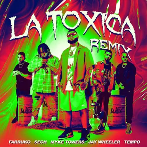 Myke Towers - LA TXICA REMIX (FT. FARRUKO, SECH, JAY WHEELER, TEMPO) - SINGLE