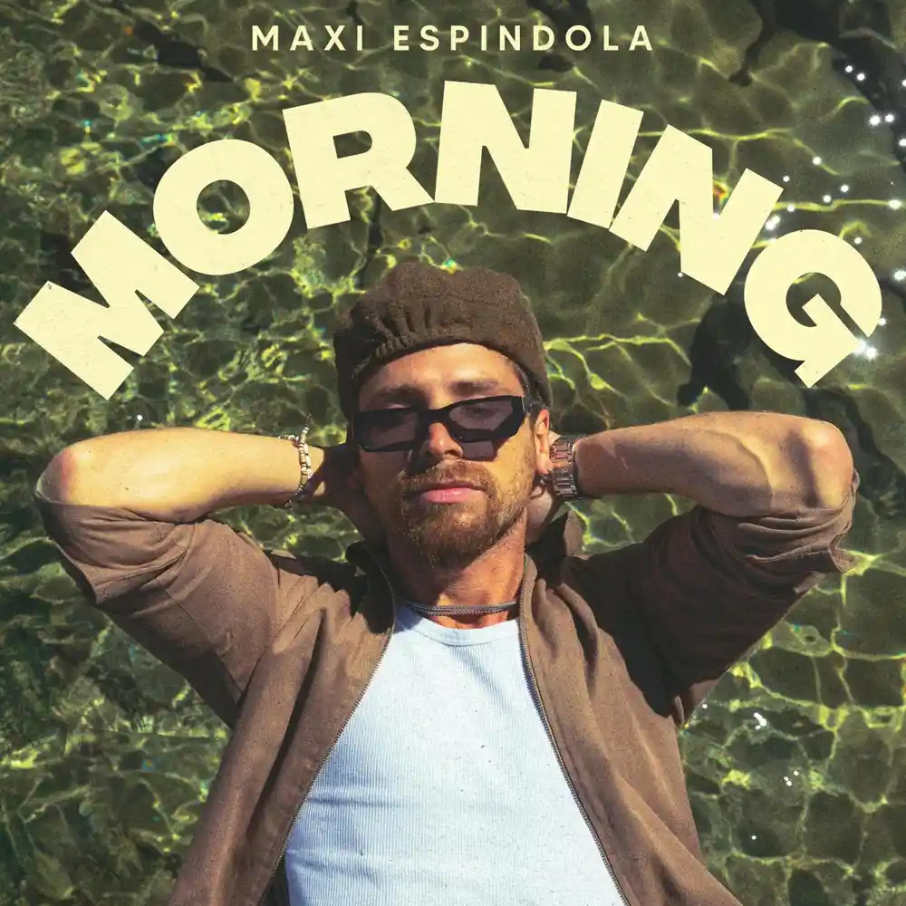 Maxi Espindola - MORNING - SINGLE