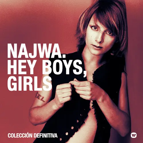 NAJWA (NAJWA NIMRI) - HEY BOYS, GIRLS. COLECCIN DEFINITIVA