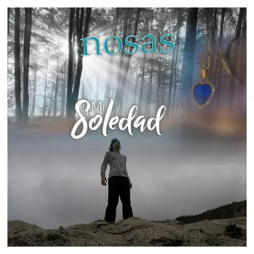 Nosas - MI SOLEDAD - SINGLE