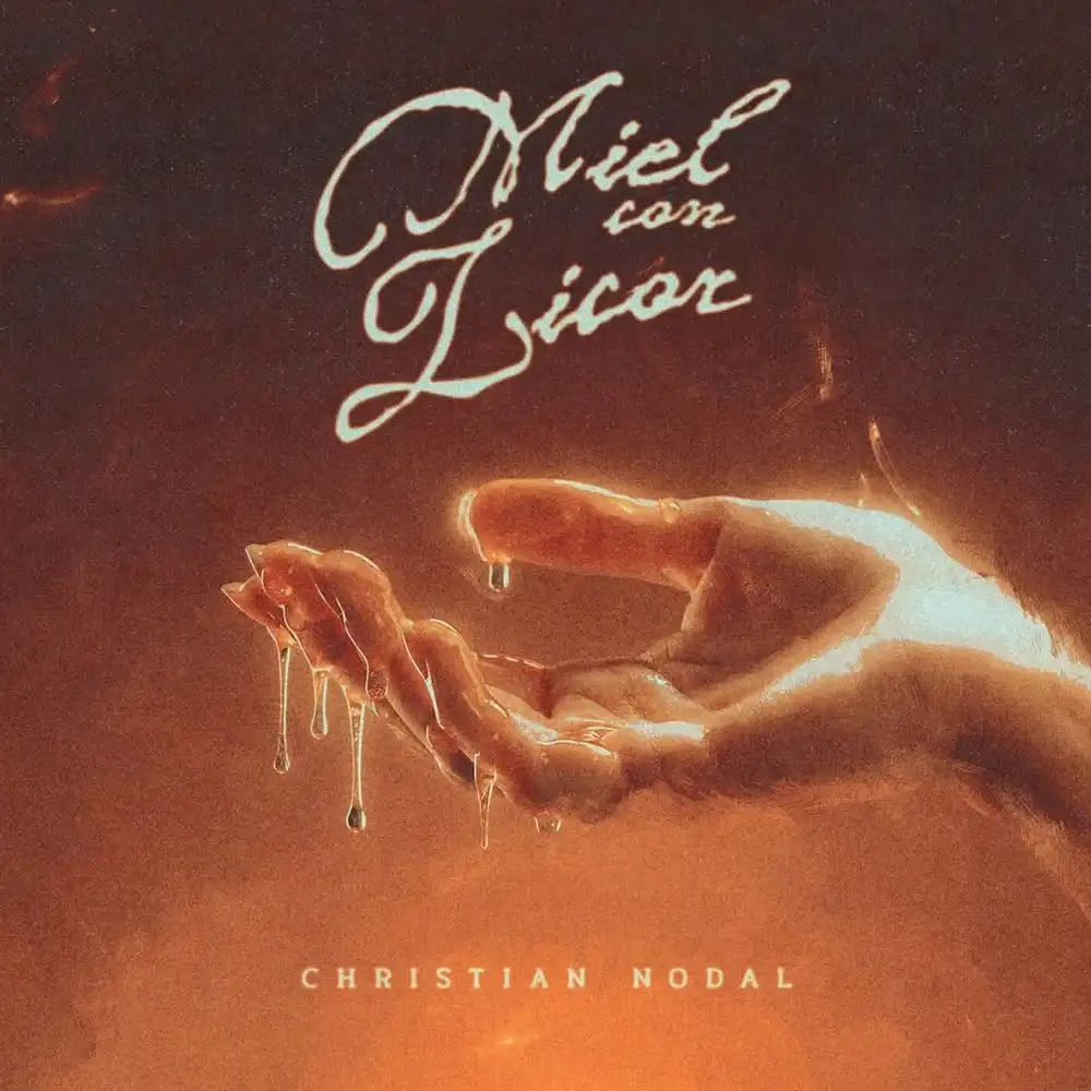 Christian Nodal - MIEL CON LICOR - SINGLE