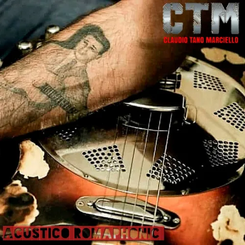 Claudio Tano Marciello - CTM ACSTICO ROMAPHONIC - EP