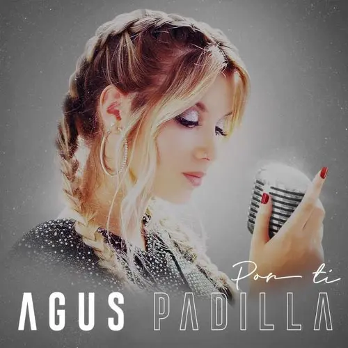 Agus Padilla - POR TI - SINGLE