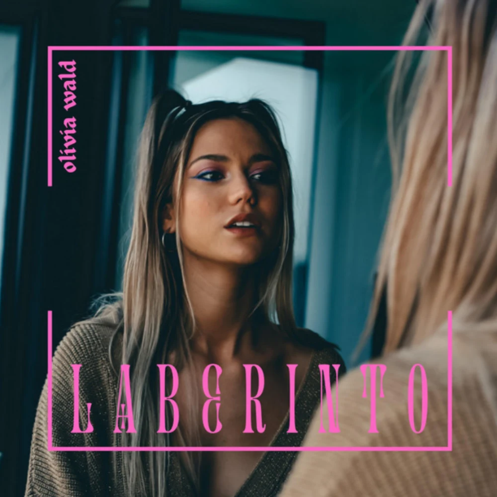 Olivia Wald - LABERINTO - SINGLE