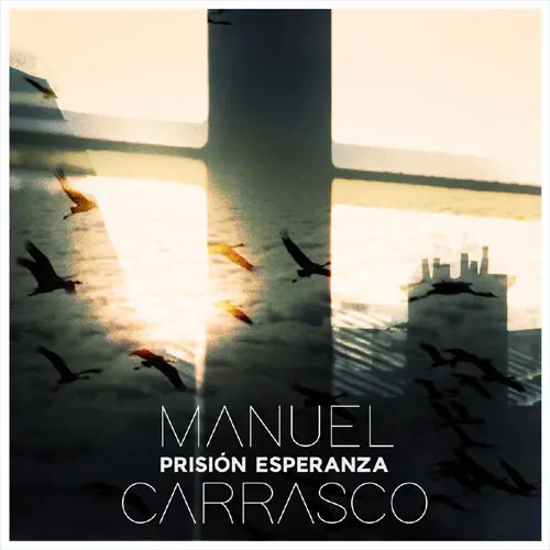 Manuel Carrasco - PRISI�N ESPERANZA - SINGLE