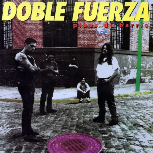 Doble Fuerza - PIBES DE BARRIO