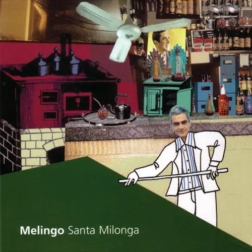 Daniel Melingo - SANTA MILONGA