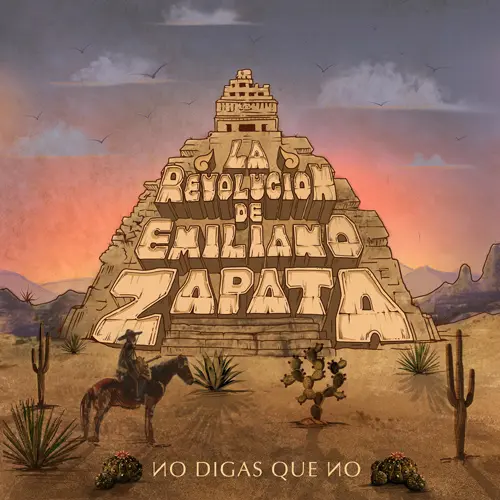 La Revoluci�n de Emiliano Zapata - NO DIGAS QUE NO - SINGLE