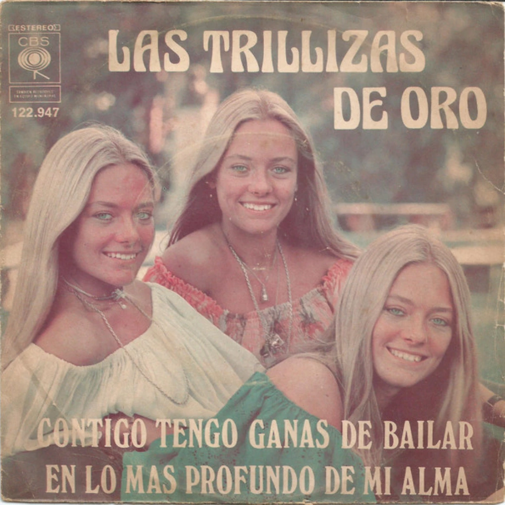 Las Trillizas de Oro - CONTIGO TENGO GANAS DE BAILAR / EN LO M�S PROFUNDO DE MI ALMA - SINGLE