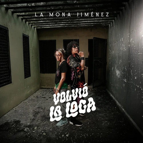La Mona Jimnez - VOLVI LA LOCA - SINGLE