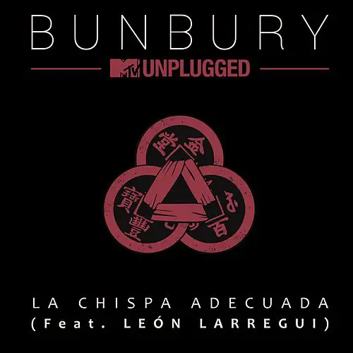 Enrique Bunbury - LA CHISPA ADECUADA (Ft. LEÓN LARREGUI) - SINGLE MTV UNPLUGGED