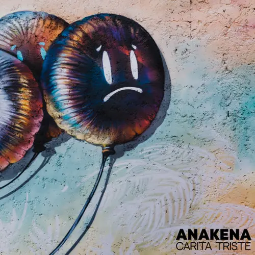 Anakena - CARITA TRISTE