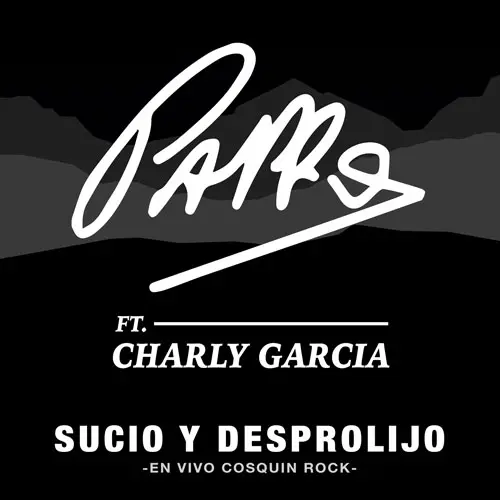 Charly García - SUCIO Y DESPROLIJO (PAPPO FT. CHARLY GARCÍA) - SINGLE
