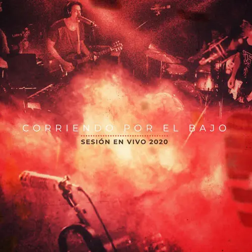 Corriendo por el bajo - SESI�N EN VIVO 2020 (EN VIVO)