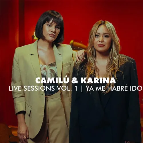 Karina - LIVE SESSIONS VOL.1 - YA ME HABR IDO - SINGLE