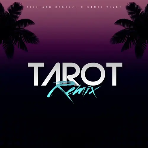Giuli DJ (Giuliano Cobuzzi) - TAROT (REMIX) - SINGLE