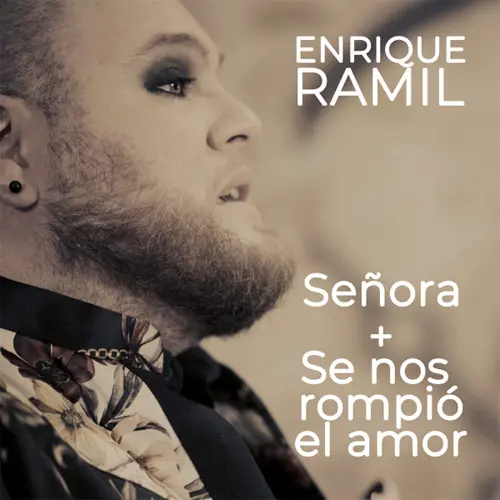 Enrique Ramil - SE�ORA / SE NOS ROMPI� EL AMOR - SINGLE