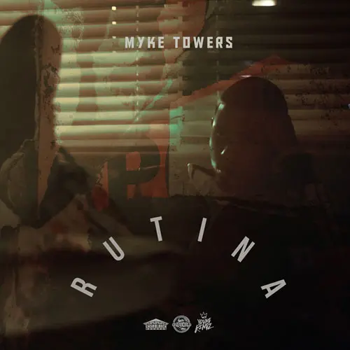 Myke Towers - RUTINA - SINGLE