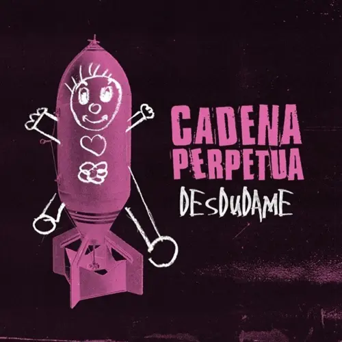 Cadena Perpetua - DESDUDAME - SINGLE