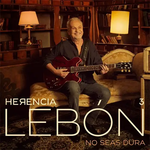 David Lebn - NO SEAS DURA (HERENCIA LEBN) - SINGLE