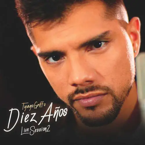 Tyago Griffo - DIEZ AOS (LIVE SESSION 2) - SINGLE