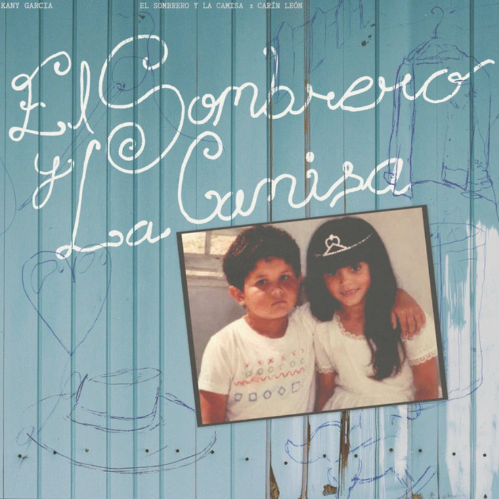 Kany Garc�a - EL SOMBRERO Y LA CAMISA - SINGLE