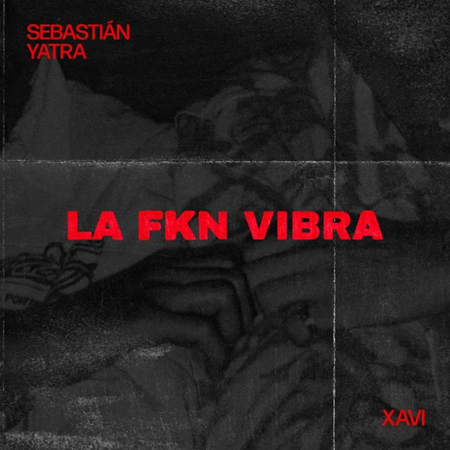 Sebastin Yatra - LA FKN VIBRA - SINGLE