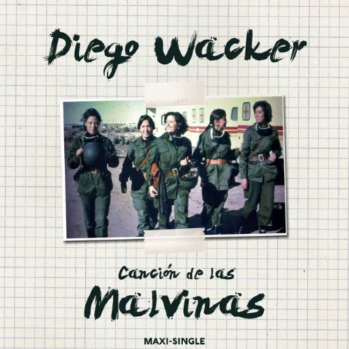 Diego Wacker - CANCI�N DE LAS MALVINAS (MAXI - SINGLE)