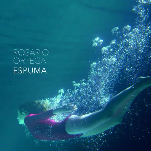 Rosario Ortega - ESPUMA - SINGLE