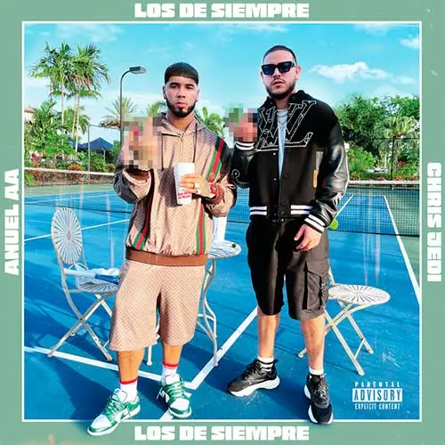 Anuel AA - LOS DE SIEMPRE (FT. CHRIS JEDI) - SINGLE