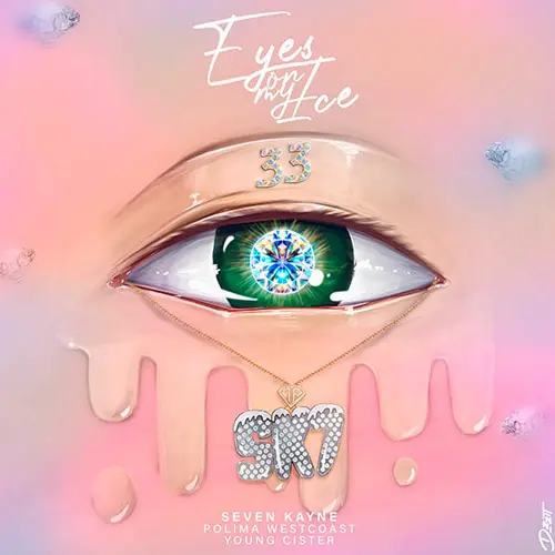 Seven Kayne - EYES ON MY ICE - SINGLE