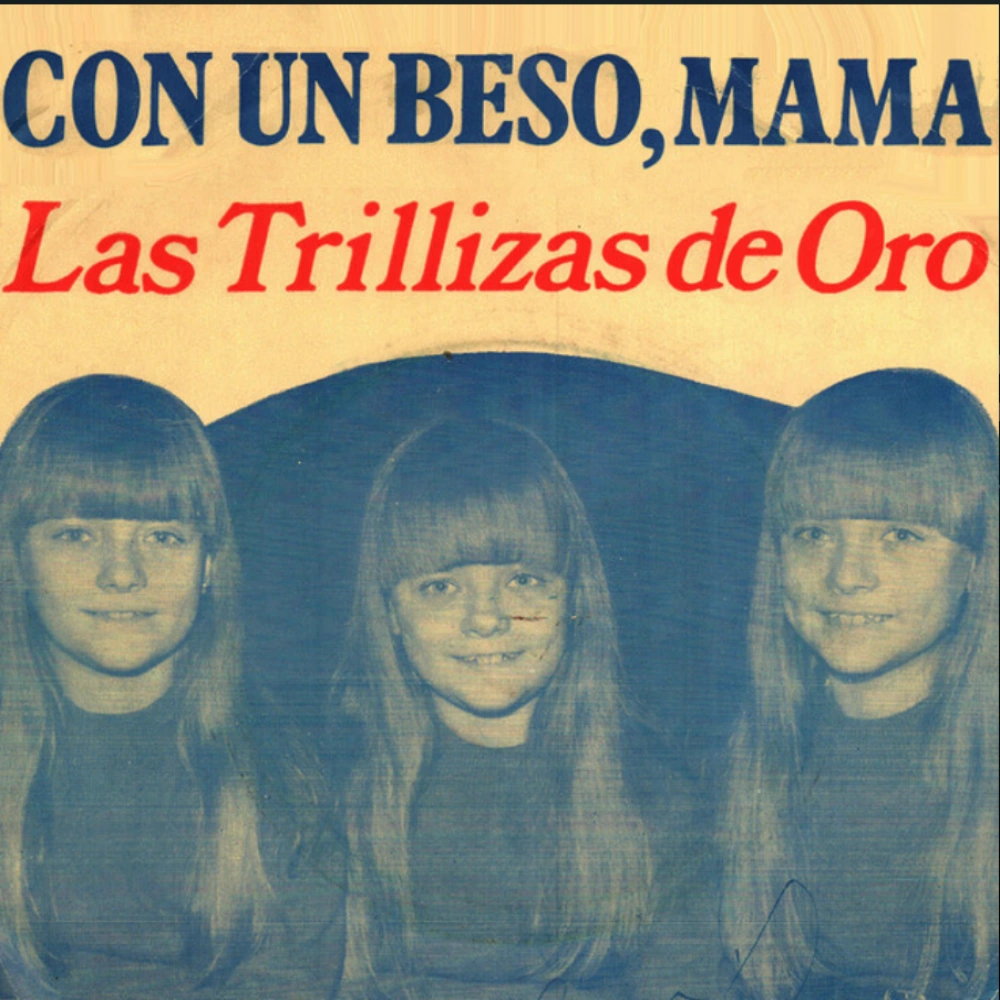 Las Trillizas de Oro - CON UN BESO, MAM� - SINGLE
