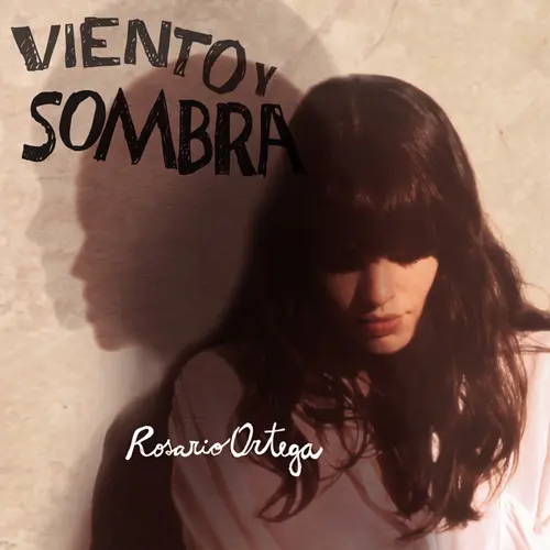 Rosario Ortega - VIENTO Y SOMBRA